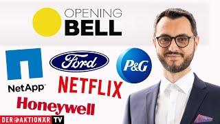 Opening Bell: Procter & Gamble, NetApp, Ford, Netflix, Honeywell