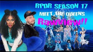 Rpdr Season 17 Meet The Queens Rawview Ft. Kam