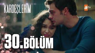 Kardeşlerim 30. Bölüm @atvturkiye