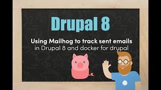 How to use mailhog to debug emails in Drupal 8