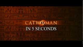 Catwoman in 5 Seconds