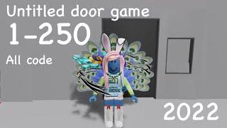 Untitled door game stage 1-250 in 2022(ALLS STAGES)