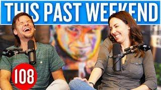 Whitney Cummings | This Past Weekend #108