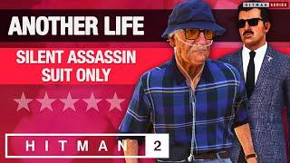 HITMAN 2 Whittleton Creek - Master Difficulty - "Another Life" Silent Assassin / Suit Only Challenge