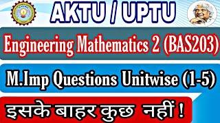 Engineering Mathematics 2 Important Questions Aktu | Aktu Engineering Mathematics 2 imp questions|