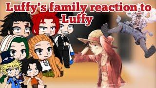 Luffy's family reaction to Luffy /