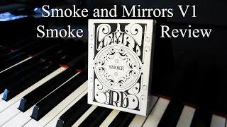 Smoke and Mirrors V1 : Smoke - Dan and Dave - Rare Deck Review