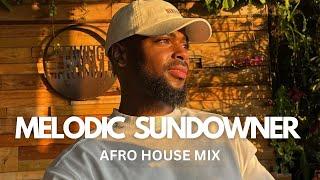 Melodic Afro House Mix 2024 | Chilled Sundowner Vibes | Le Good Life