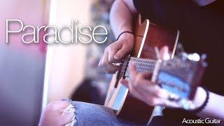 Coldplay - Paradise - Fingerstyle Guitar Cover