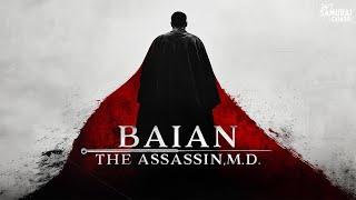 He Heals by Day, Kills by Night - BAIAN The Assassin, M.D. (FULL MOVIE) | ENG SUB