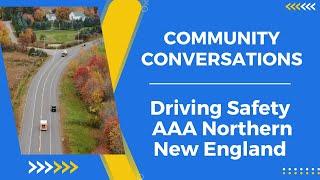 Community Conversations - Driving Safety with AAA