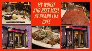 The First Time That I Ever Experienced A Bad Meal At This Restaurant/ THE GRAND LUX CAFE/LAS VEGAS