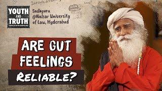 Should You Trust Your Gut Feelings? - Sadhguru