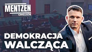 MENTZEN GRILLUJE #35: Demokracja walcząca