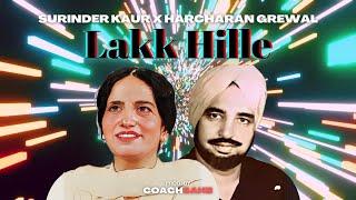 LAKK HILLE - SURINDER KAUR X HARCHARAN GREWAL X COACHSAHB