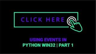 Using Events in Python Win32 | Part 1