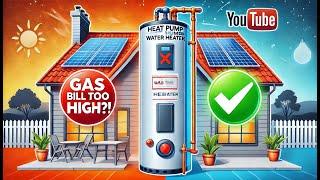 Ditching Gas! Swapping a Water Heater for a Heat Pump with Solar Power 