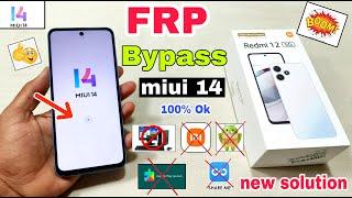 Redmi 12 5G FRP Bypass Miui 14 | New Solution | Redmi 12 5G Google Account Bypass Without Pc |