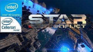 STAR CONFLICT - CELERON N2940 | INTEL HD GRAPHICS | 4GB RAM [PC FRACO]