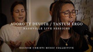 Adoro Te Devote/Tantum Ergo (Nashville Live Sessions) // RC Music Collective