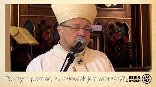 Po czym poznać, że człowiek jest wierzący? | kard. Grzegorz Ryś