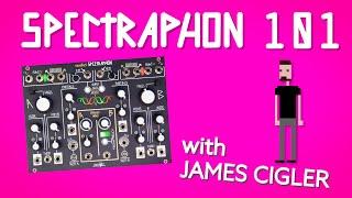 Spectraphon 101 with James Cigler | Make Noise