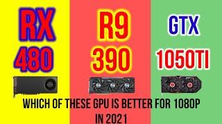 GTX 1050TI 4GB VS RX 480 8GB VS R9 390 ON 1080P MOST  VALUE GRAPHIC CARDS IN 2021 FOR BUDGET GAMERS