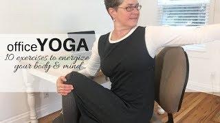 Office Yoga : 10 exercises to energize your body & mind while at work