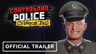 Contraband Police - Crimson Fall DLC | Announcement Trailer