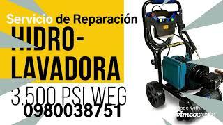 Como Reparar su Hidrolavadoras 0980038751 Guayaquil