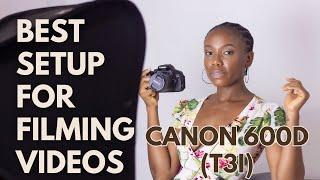 Best setup for filming YouTube videos using the Canon 600D (T3i)