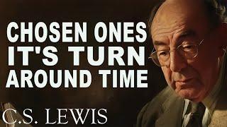 GOD IS CALLING YOU, Chosen Ones | C.S. Lewis