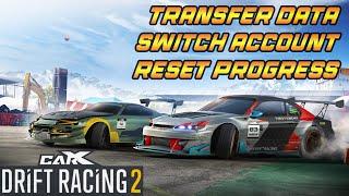 HOW TO TRANSFER, SWITCH, OR RESET ACCOUNT CarX Drift Racing 2 ANDROID