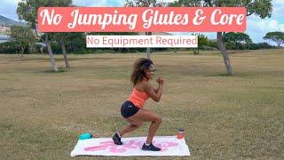 No Jumping Glutes & Core - No Equipment Required - 30 Minutes | Workout With KK