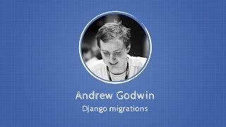 Andrew Godwin about Django migrations at Django: Under The Hood