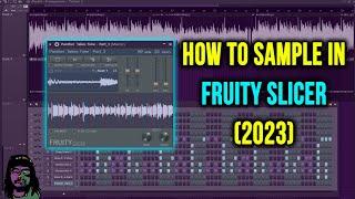 How to Sample Using Fruity Slicer in FL Studio (Sampling Tips 2023)