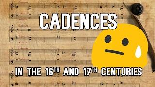 Cadences in the 16th and 17th centuries