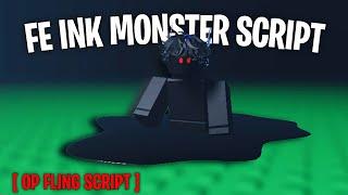 Roblox FE Ink Monster Script [ FLING PEOPLE ] | Scare other People And FLING Them 