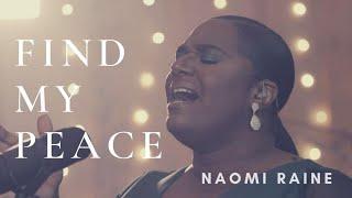 Naomi Raine - Find My Peace (Official Video)