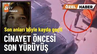 İşte İkbal Uzuner ve katili Semih Çelik’in son anları  - atv Ana Haber 7 Ekim 2024