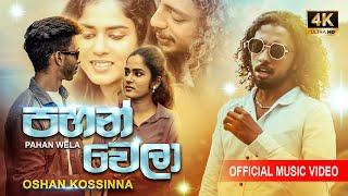 Pahan wela(පහන් වෙලා) Oshan Kossinna official music video