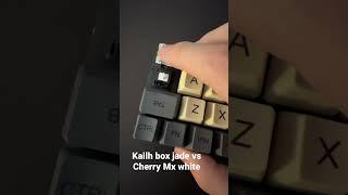 Kailh Box Jade vs Cherry MX White