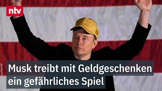 Sind Millionen-Gewinne illegal? - Musk treibt mit Geldgeschenken ein gefährliches Spiel | ntv