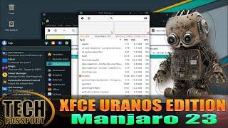 Manjaro 23 Xfce Edition Uranos Install and Overview  Manjaro Linux 23.1: What's New