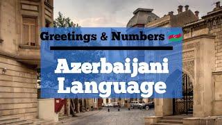 Learning Azerbaijani - Lesson 1 - Greetings and Numbers