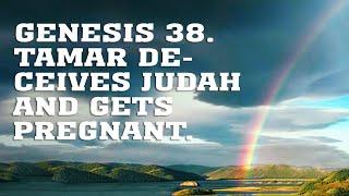 BS205 Eng 60. Genesis 38. Tamar Deceives Judah and Gets Pregnant.