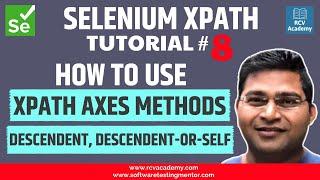 Selenium XPath Tutorial #8 - Axes Method descendant, descendant-or-self