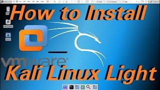 How to Install Kali linux light in Vmware Workstation 15