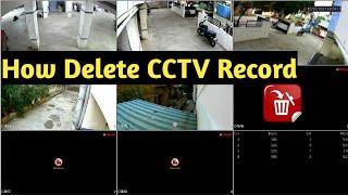 HOW TO DELETE CCTV RECORD||HOW TO DELETE CCTV FOOTAGE