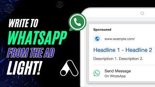 Google Ads to WhatsApp - Start messaging on WhatsApp with Google Ads